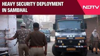 Sambhal News | Sambhal Violence Latest Update | Heavy Security Deployment In Sambhal