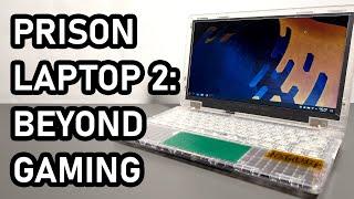 Modifying The Prison Laptop