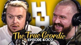 TRUE GEORDIE | Best & Worst Podcast Guests, Joe Rogan & Famous Murderers