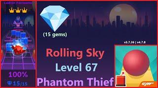  Phantom Thief - 15/15 gems & 3-Crowns - (w/hands) [Level 67] | Rolling Sky v3.7.36