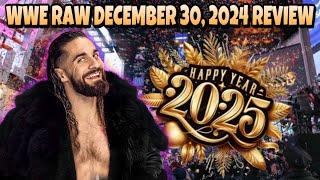 WWE RAW 12/30/24 Review LIVE! Happy New Year 2025!