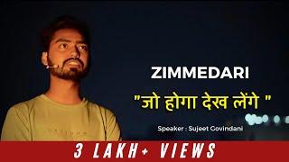 ZIMMEDARI  - Hindi motivational video 2022 | Sujeet Govindani