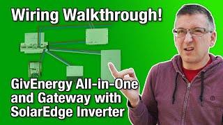 Solar Wiring Walkthrough: GivEnergy All-in-One Battery and Gateway with SolarEdge Inverter