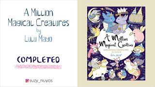 [Completed Coloring Book] A Million Magical Creatures by Lulu Mayo