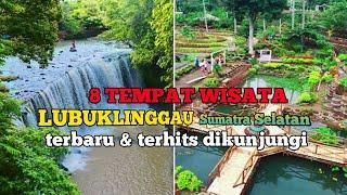 8 TEMPAT WISATA LUBUKLINGGAU TERBARU & TERHITS DIKUNJUNGI