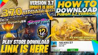 PUBG Mobile 3.7 Update is Here | Official Patch Notes | How To Download 3.7 Version