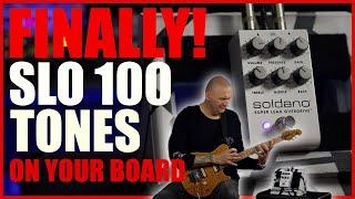 Finally!  SLO 100 Tones For Your Board | Soldano SLO Overdrive Pedal | Performance and Demo