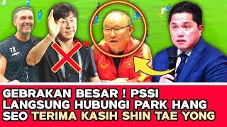  PSSI AMBIL LANGKAH ‼️ STY Sulit Di gapai Park Hang SEO Jadi Pengganti -  Haye ungkap rahasia STY