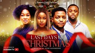 LAST DAYS OF CHRISTMAS -- NIGERIAN NOLLYWOOD 2024 / 2025 LATEST FULL MOVIES