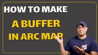 How to make a Buffer in Arc Map/آموزش ایجاد بافر در آرک مپ