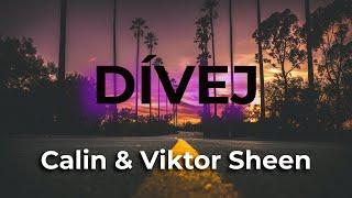 Calin & Viktor Sheen – Dívej [ Lyrics / BASS BOOST ]