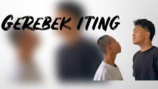 Gerebek iting || Udin vs iting