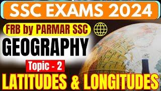 GEOGRAPHY FOR SSC | EARTH  & LATITUDES LONGITUDES