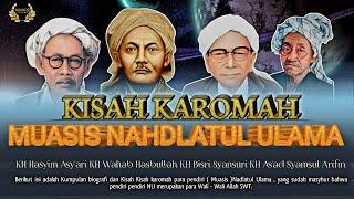 FULL STORIES OFF KAROMAH PARA MUASIS ( PENDIRI ) NAHDLATUL ULAMA