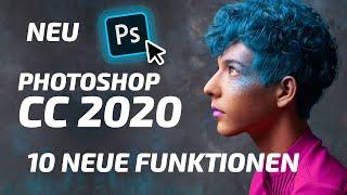 NEU Photoshop CC 2020 Tutorial [deutsch] - Top 10 Neuerungen / Grundlagen erklärt