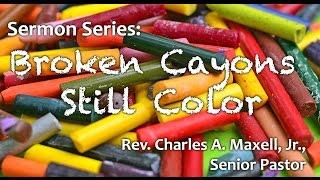 The Breakthrough Fellowship - Broken Crayons Still Color - Easter Sunday - April 5, 2015