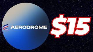 AERODROME FINANCE: IS $15 STILL REALISTIC FOR $AERO?