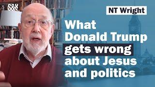 NT Wright: Can Jesus be the Lord of our politics?