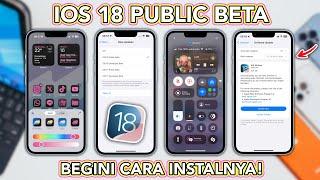 iOS 18 Public Beta di Rilis! Cara Install iOS 18 di iPhone! Catat Tanggal Rilis Resmi nya !!!