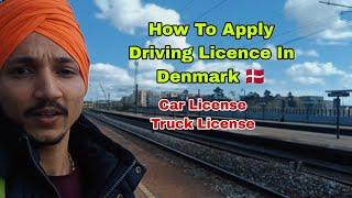 || How To Apply Driving Licence In Denmark  || Car License, Truck Licence #internationalstudents