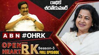 Raadhika Sarathkumar Open Heart With RK || Full Episode || Season-3 || OHRK