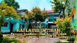 CINEMATIC || Haflatul Imtihan (Yayasan Raudlatul Ulum Ar-Rosyidiah)