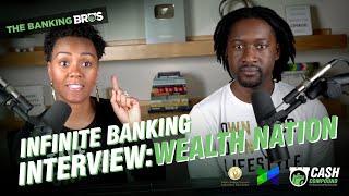 Infinite Banking Interview: Wealth Nation