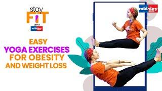 Yoga exercises for Obesity and Weight Loss | Stay Fit With Midday | #withme