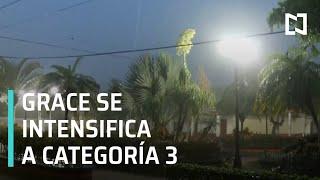 Grace se intensifica a categoría 3, impactará Veracruz - En Punto