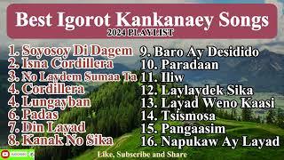 Best Igorot Kankanaey Songs 2024 || Kankanaey Songs Compilation || Kankanaey Songs 2024 Playlists