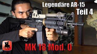 Legendäre AR-15 History mit Oberland Arms- TEIL 4 - MK18 Mod. 0