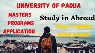 University of Padua, Italy | Application Procedure for Masters | Free Study in Italy