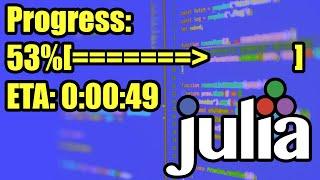 Beautiful Progress Bar in Julia