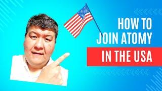 How to join Atomy in the USA | Step-by-step Video Guide