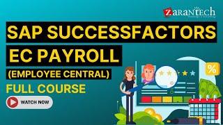 SAP SuccessFactors EC (Employee Central) Payroll Full Course | ZaranTech