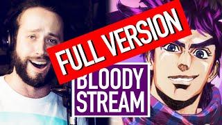 BLOODY STREAM (FULL version!) Jojo's Bizarre Adventure Op 2 (ENGLISH cover by Jonathan Young)