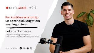 #213 Par kustības anatomiju un potenciālu augstiem sasniegumiem - JĒKABS GRINBERGS