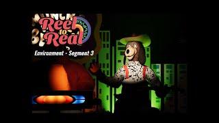 Reel to Real | Environment - Segment 3