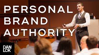 How to Systematically Build Personal Brand Authority - Personal Branding Ep. 5