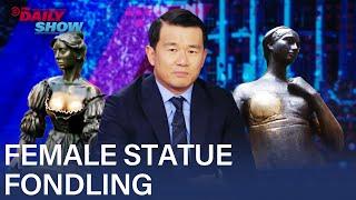 Why Are People Getting Frisky With Statues? Ronny Chieng on the Horny Phenomenon | The Daily Show