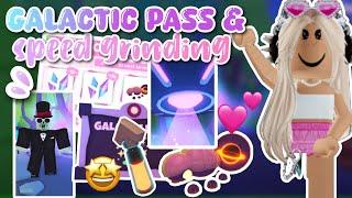 Galactic pass & *SPEED GRINDING* 