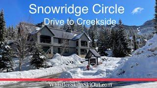 Snowridge Circle 3 minute Drive to Creekside - whistlerskiinskiout.com