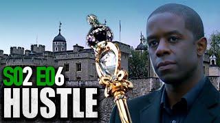 Hustle: Season 2 Episode 6 FINALE (British Drama) | Stealing The CROWN JEWELS | BBC | Full Episodes