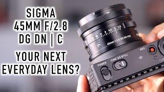 Sigma 45mm f/2.8 DG DN Contemporary - Short and Sweet, Big on Results - Full Review