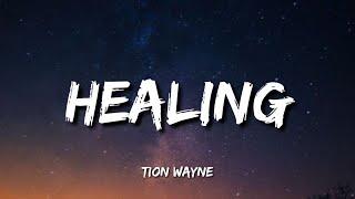 Tion Wayne - Healing (Lyrics)