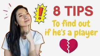 8 Tips to find our if he's a PLAYER! Online Dating Tips 2020