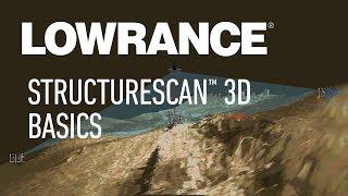 Lowrance | StructureScan™ 3D Basics