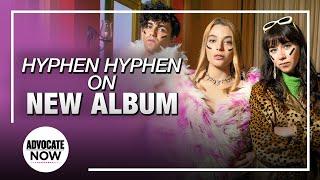 Hyphen Hyphen Talks Queer Representation & North American Tour