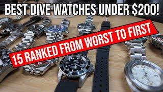 Best Dive Watch under $200! 15 Ranked Worst to First!!!