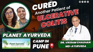 Another Colitis Patient Cured from Pune Planet Ayurveda center Dr Vikram Chauhan